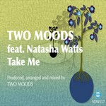 cover: Two Moods|Natasha Watts - Take Me