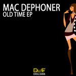 cover: Mac Dephoner - Old Time EP