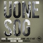 cover: Uone & Shades Of Gray - Some Like It Hot