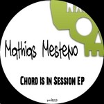 cover: Mathias Mesteno - Chord Is In Session EP