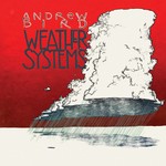 cover: Andrew Bird - Weather Systems