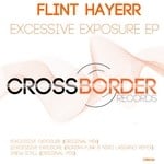 cover: Flint Hayerr - Excessive Exposure EP