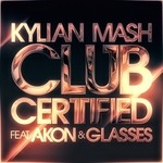 cover: Mash, Kylian|Akon|Malone Glasses - Club Certified