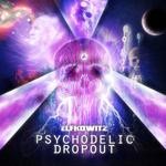 cover: Elfkowitz - Psychodelic Dropout