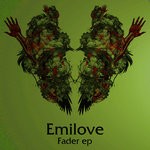 cover: Emilove - Fader EP