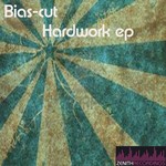 cover: Bias Cut - Hardwork EP