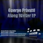 cover: George Privatti - Along Waiter EP