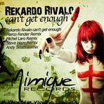 cover: Rekardo Rivalo - Can't Get Enough (remixes)