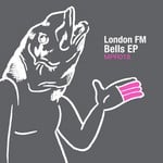 cover: London Fm - Bells EP