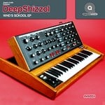 cover: Deepshizzol - Who's Sckool EP