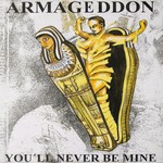 cover: Armageddon - You'll Never Be Mine