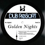 cover: Dub Resort - Golden Nights