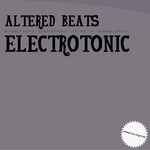 cover: Altered Beats - Electrotonic