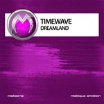 cover: Timewave - Dreamland