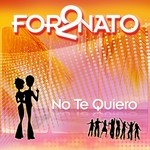 cover: For2nato - No Te Quiero