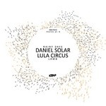 cover: Daniel Solar|Lula Circus - Stories Part 6