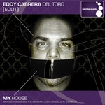 cover: Eddy Cabrera Del Toro - My House