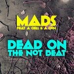 cover: Mads - Dead On The Not Beat