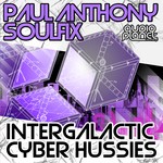 cover: Anthony, Paul|Soulfix - Intergalactic Cyber Hussies