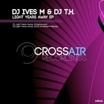 cover: Dj Ives M & Dj Th - Light Years Away