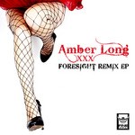 cover: Amber Long - Foresight Remix EP