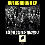 cover: Degree, George|Macwolf - OverGround EP