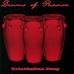 cover: Trinidadian Deep - Drums Of Passion