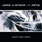 cover: Stana, Jordi K|Art 2 - What You Want