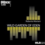 cover: Roberto Mariani - Wild Garden Of Eden