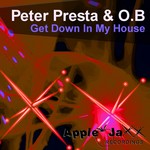 cover: Presta, Peter|Ob - Get Down In My House