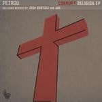 cover: Petrou - Corrupt Religion EP