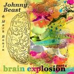 cover: Johnny Beast|Mark Ronin - Brain Explosion (Part 1)