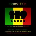 cover: Camo Ufos - U Get Tha Hornz