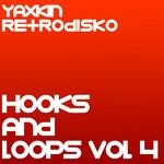 cover: Yaxkin Retrodisko - Hooks & Loops Vol 4