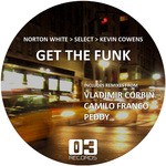 cover: Kevin Cowens|Norton White & Select - Get The Funk