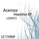 cover: Acensor - Headshot EP