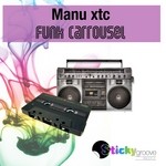 cover: Manu Xtc - Funk Carrousel