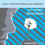 cover: Steal Vibe|Alexis Simmons - Is It Possible (Rocco mixes)