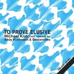 cover: Michael Knop - To Prove Elusive