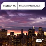 cover: Florian Fai - Manhattan Lounge