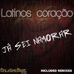 cover: Latinos Coracoo - Ja' Sei Namorar