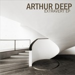 cover: Arthur Deep - Extravert EP