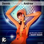 cover: Olivieira, Dennis|Andrew Denker - Get This Party Started EP