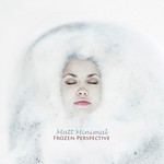 cover: Matt Minimal - Frozen Perspective