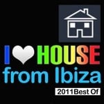 cover: Various - I Love House From Ibiza: 2011 Best Of