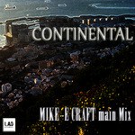 cover: Mike E Craft - Continental