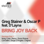 cover: Stainer, Greg|Ocar P|Dlayna - Bring Joy Back (remixes Part 1)