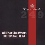 cover: Kaffein|Al Jet - All That She Wants