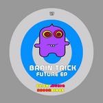 cover: Brain Trick - Future EP