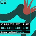 cover: Carlos Roland - Mi Cha Cha Cha